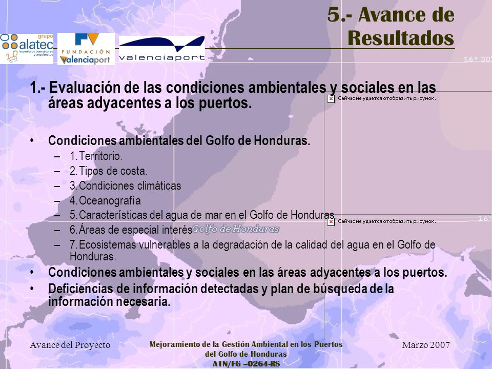 5.- Avance de Resultados 1.- Evaluación de las condiciones ambientales y sociales en las áreas adyacentes a los puertos.