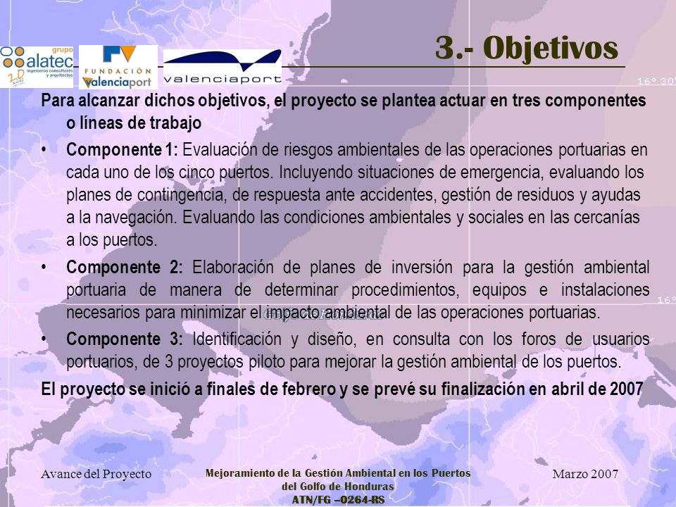 3.- Objetivos Para alcanzar dichos objetivos, el proyecto se plantea actuar en tres componentes o líneas de trabajo.