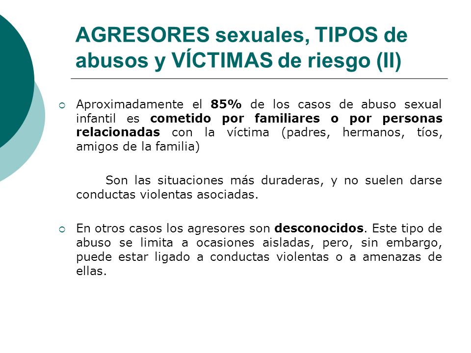 AGRESORES sexuales, TIPOS de abusos y VÍCTIMAS de riesgo (II)
