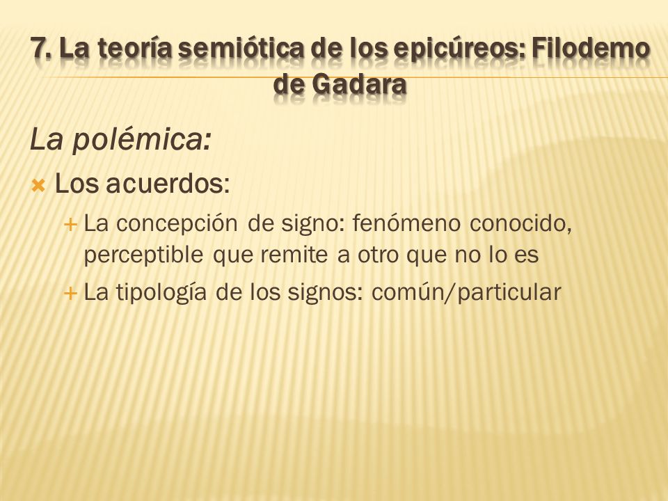 7. La teoría semiótica de los epicúreos: Filodemo de Gadara