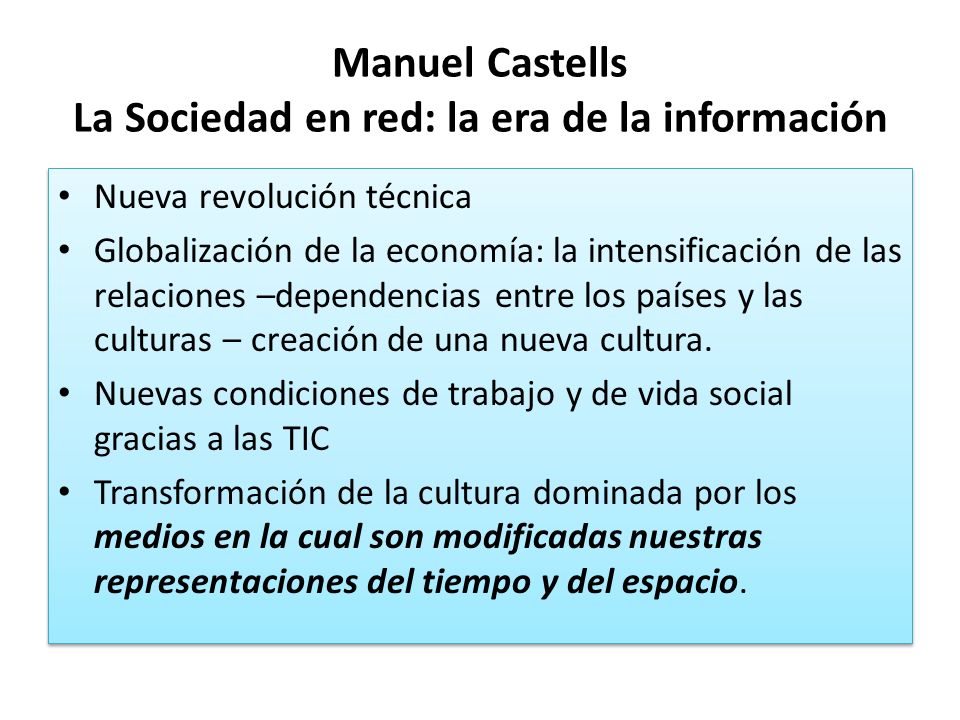 Manuel Castells La Sociedad en red: la era de la información