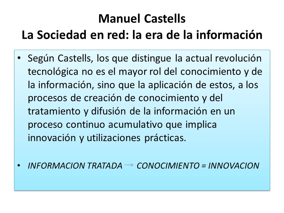 Manuel Castells La Sociedad en red: la era de la información