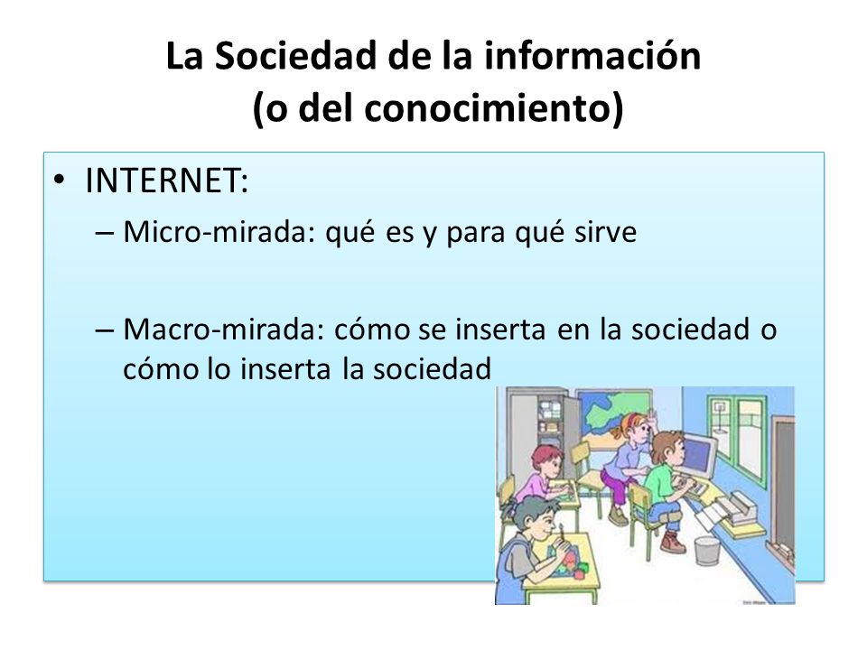 La Sociedad de la información (o del conocimiento)