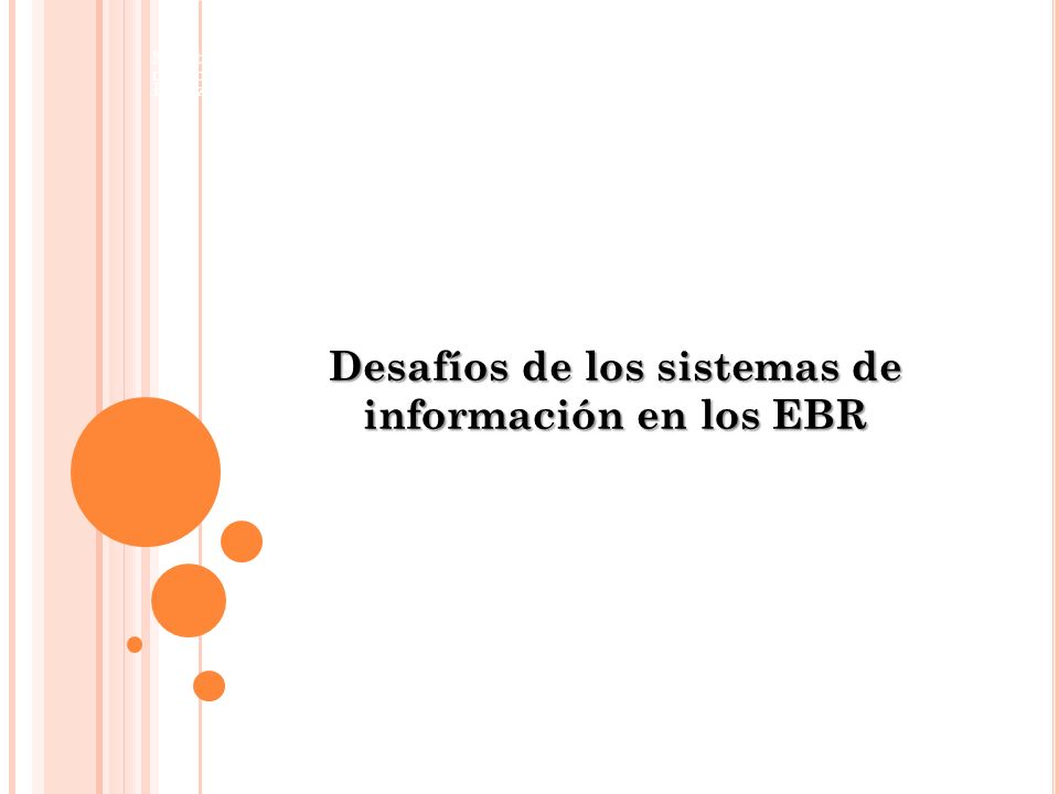 Desafíos de los sistemas de información en los EBR