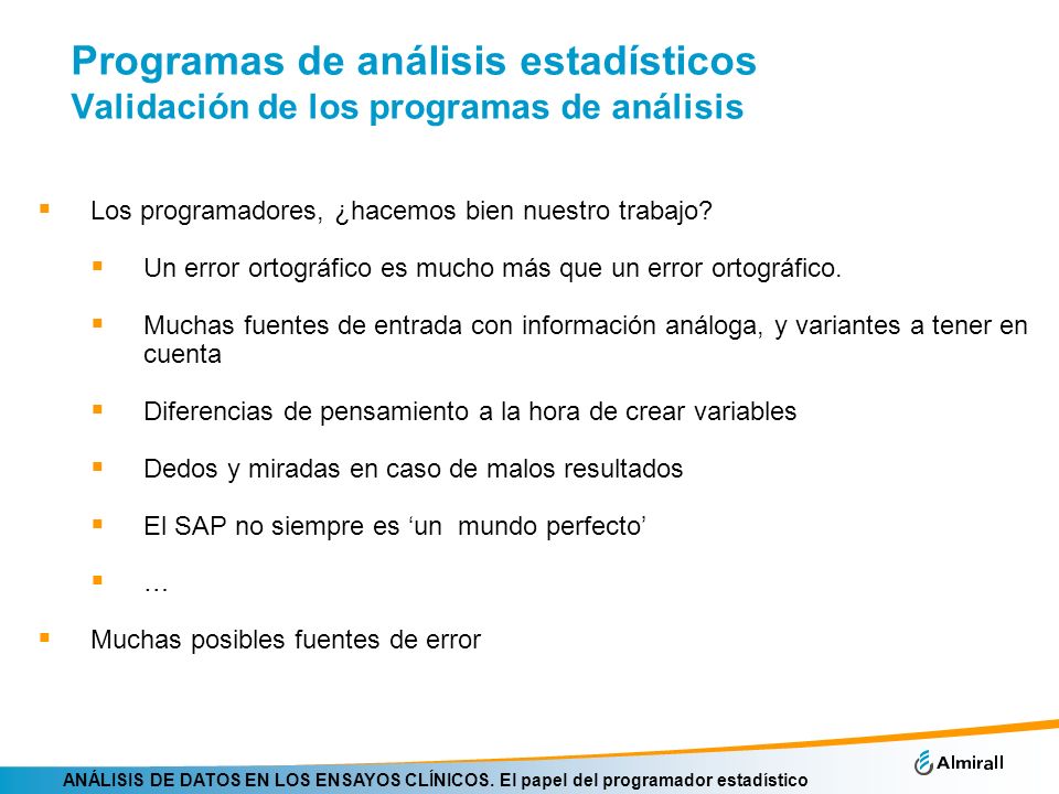 Programas de análisis estadísticos Validación de los programas de análisis