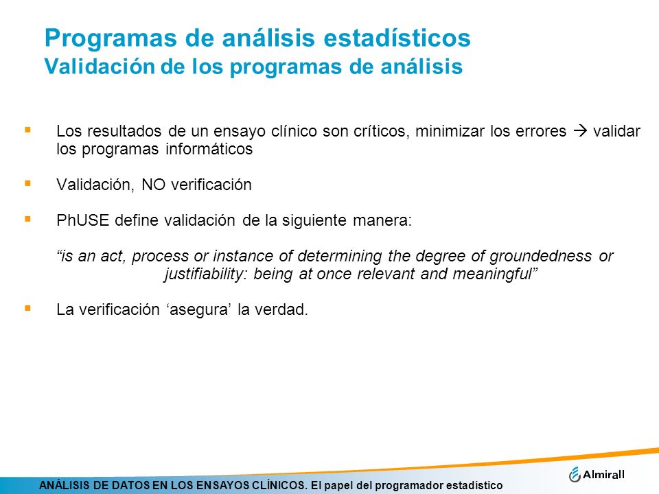Programas de análisis estadísticos Validación de los programas de análisis