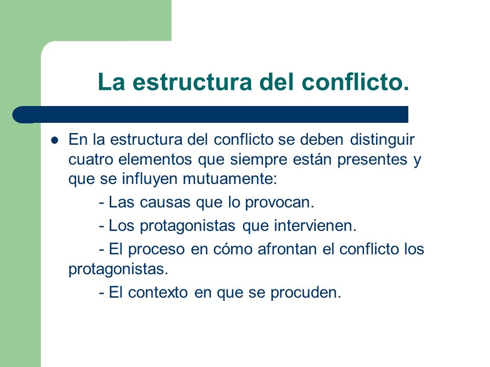 La estructura del conflicto.
