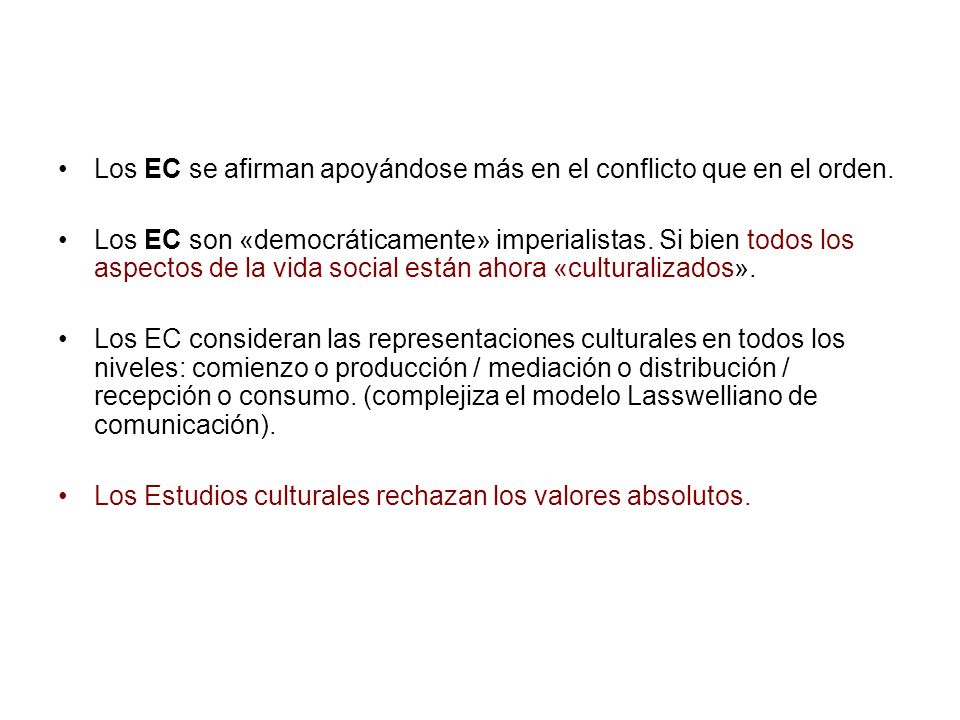 Los EC se afirman apoyándose más en el conflicto que en el orden.