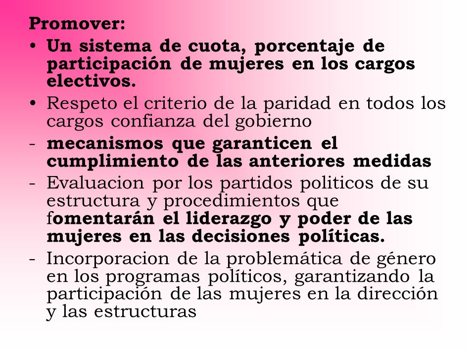 Promover: Un sistema de cuota, porcentaje de participación de mujeres en los cargos electivos.