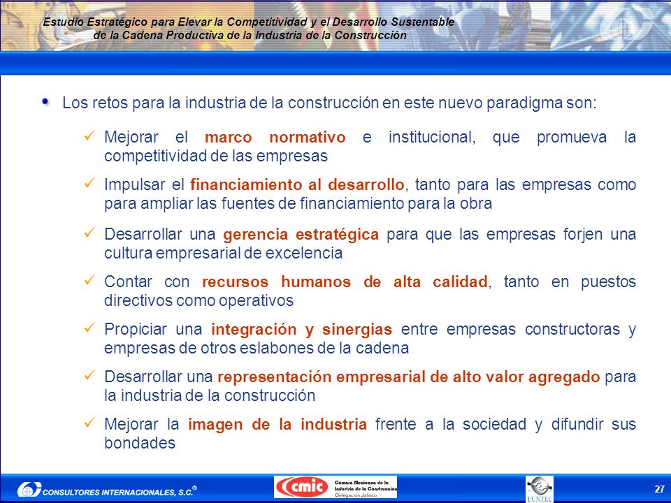 Los retos para la industria de la construcción en este nuevo paradigma son: