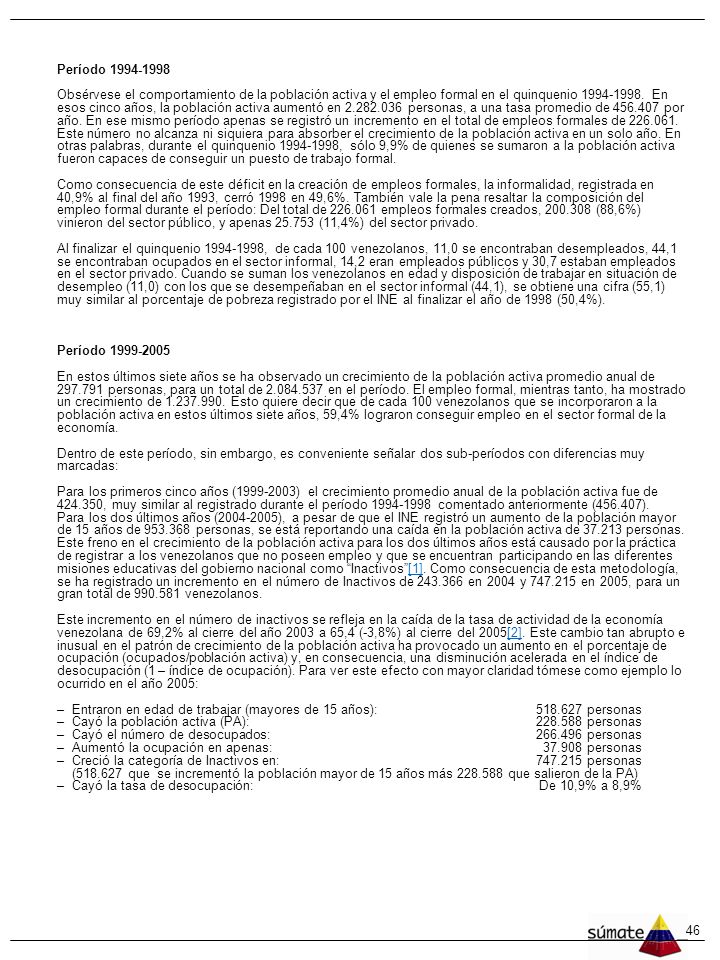 Entraron en edad de trabajar (mayores de 15 años): personas