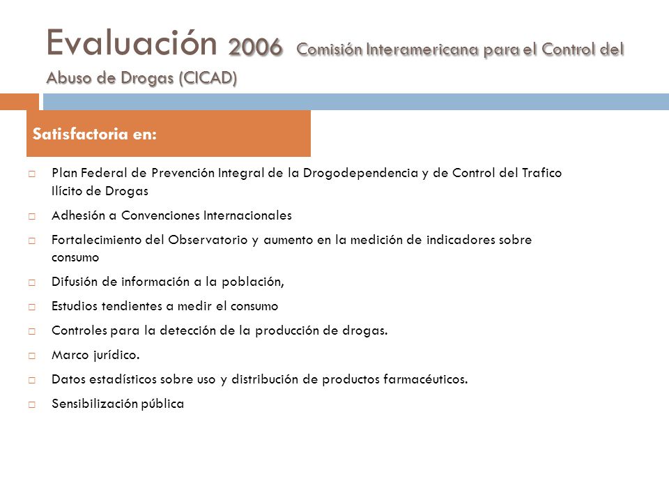 Evaluación 2006 Comisión Interamericana para el Control del Abuso de Drogas (CICAD)
