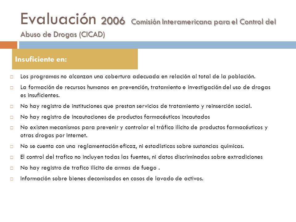 Evaluación 2006 Comisión Interamericana para el Control del Abuso de Drogas (CICAD)
