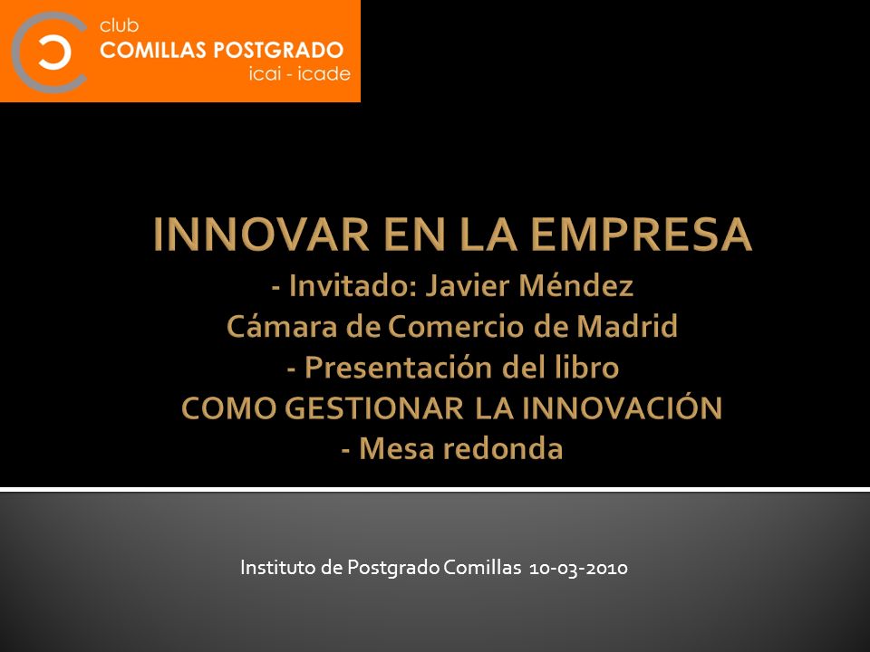 INNOVAR EN LA EMPRESA - Invitado: Javier Méndez Cámara de Comercio de Madrid - Presentación del libro COMO GESTIONAR LA INNOVACIÓN - Mesa redonda