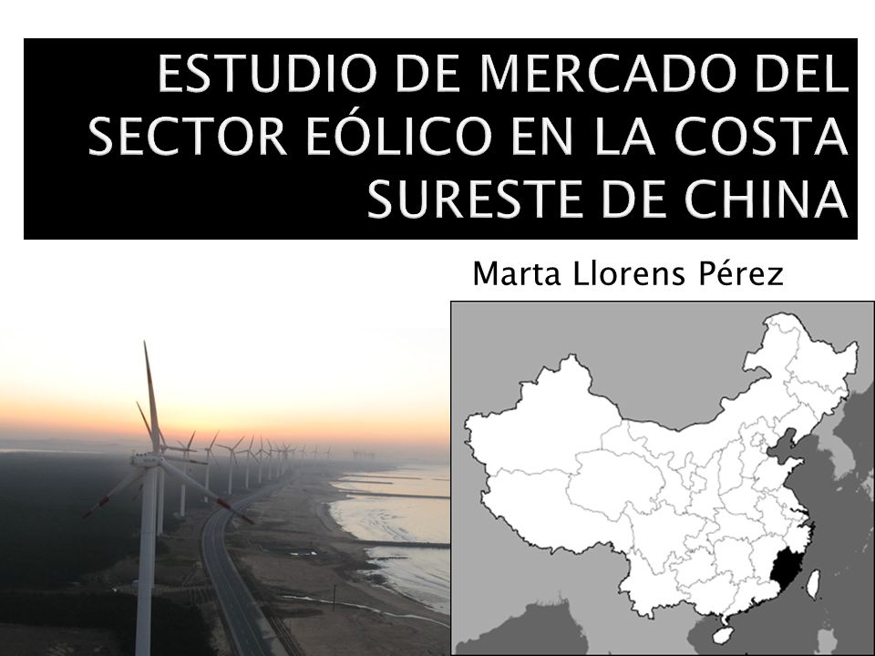 ESTUDIO DE MERCADO DEL SECTOR EÓLICO EN LA COSTA SURESTE DE CHINA
