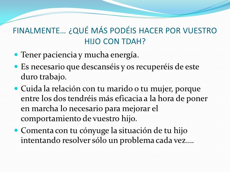 FINALMENTE… ¿QUÉ MÁS PODÉIS HACER POR VUESTRO HIJO CON TDAH