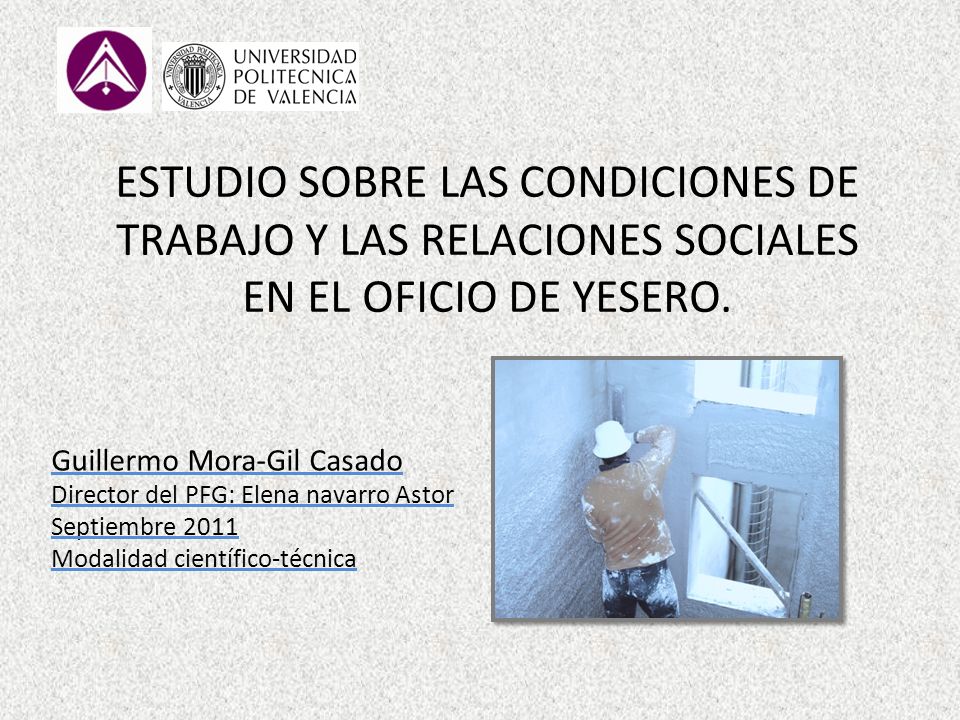 ESTUDIO SOBRE LAS CONDICIONES DE TRABAJO Y LAS RELACIONES SOCIALES EN EL OFICIO DE YESERO.
