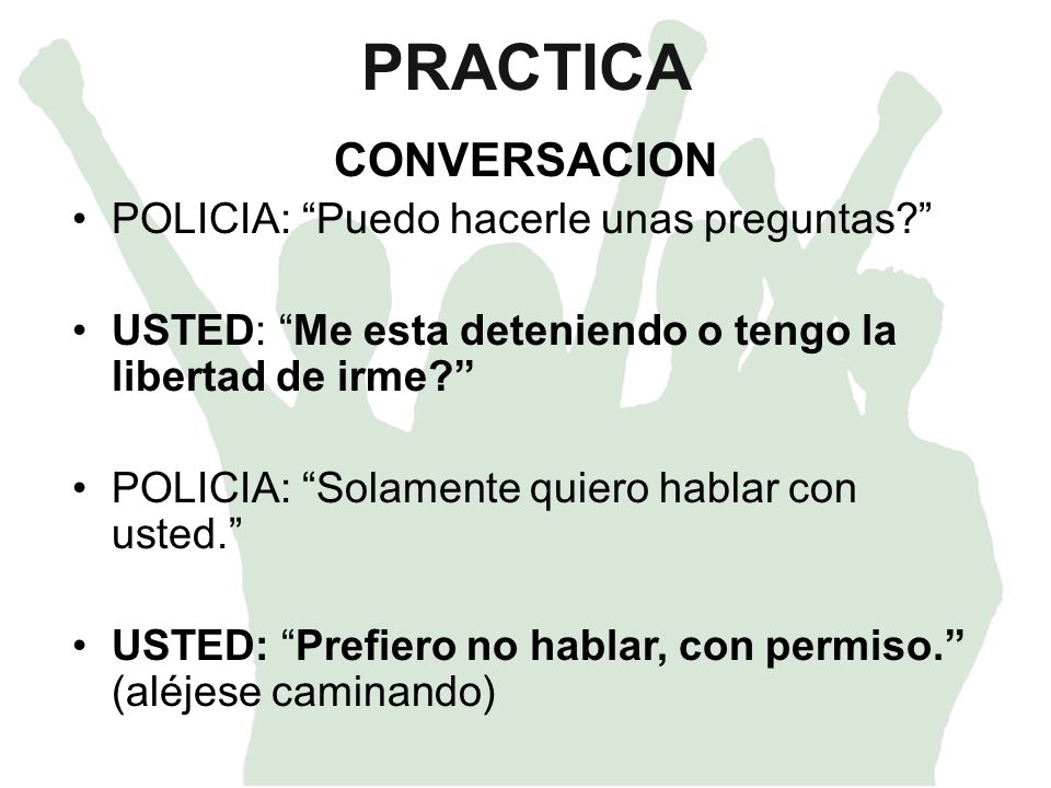 PRACTICA CONVERSACION POLICIA: Puedo hacerle unas preguntas