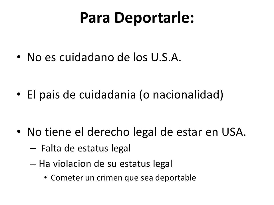 Para Deportarle: No es cuidadano de los U.S.A.
