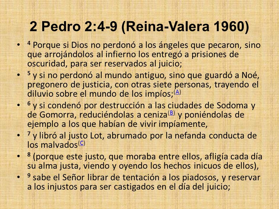 2 Pedro 2:4-9 (Reina-Valera 1960)