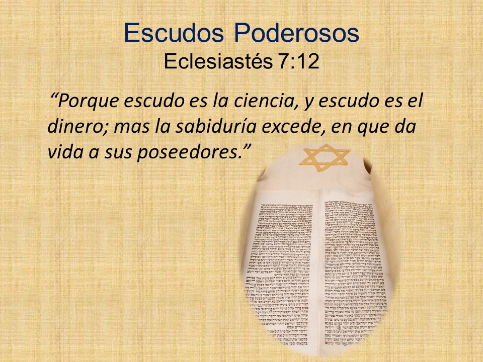 Escudos Poderosos Eclesiastés 7:12