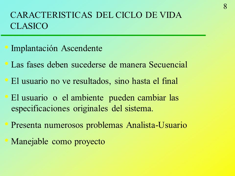 CARACTERISTICAS DEL CICLO DE VIDA CLASICO