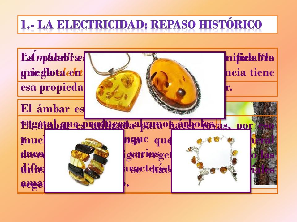 1.- LA ELECTRICIDAD: REPASO HISTÓRICO