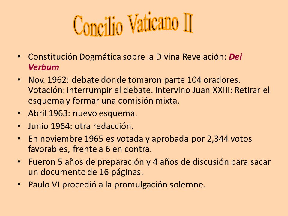 Concilio Vaticano II Constitución Dogmática sobre la Divina Revelación: Dei Verbum.