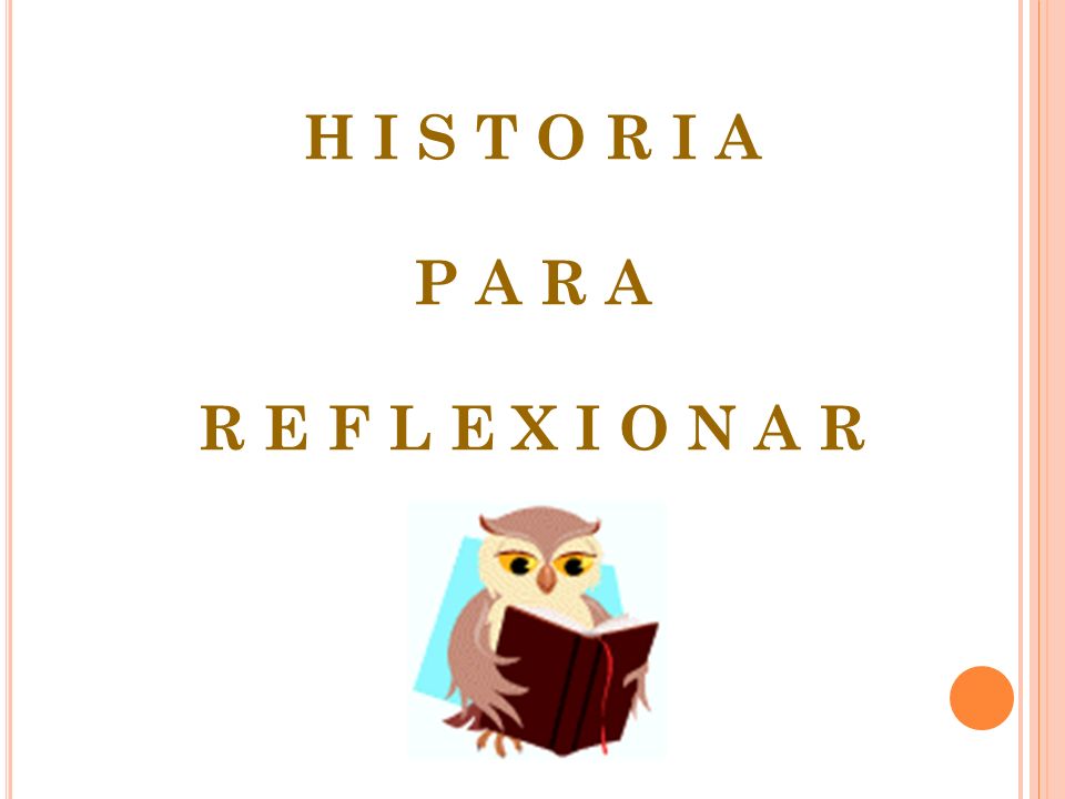H I S T O R I A P A R A R E F L E X I O N A R