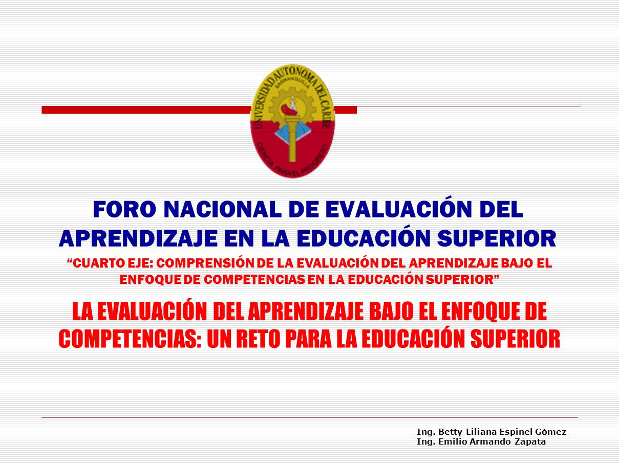 FORO NACIONAL DE EVALUACIÓN DEL APRENDIZAJE EN LA EDUCACIÓN SUPERIOR