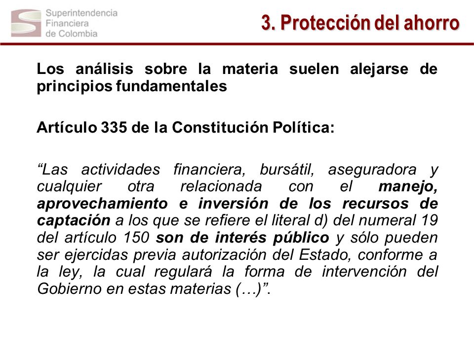 3. Protección del ahorro Los análisis sobre la materia suelen alejarse de principios fundamentales.