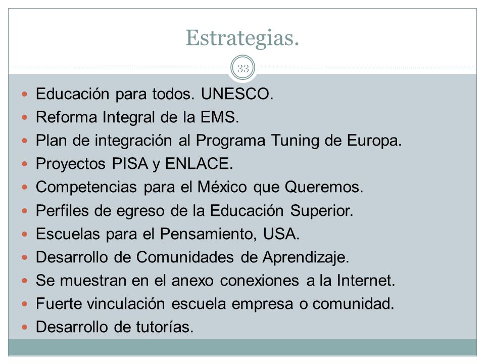 Estrategias. Educación para todos. UNESCO. Reforma Integral de la EMS.