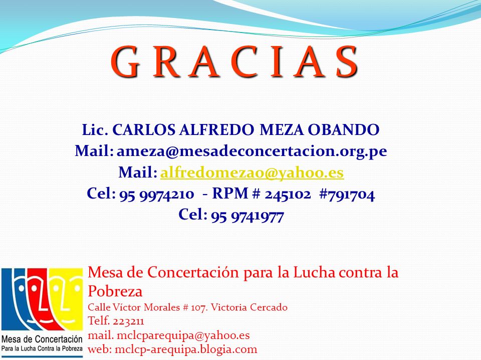 G R A C I A S Lic. CARLOS ALFREDO MEZA OBANDO