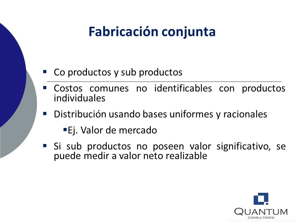 Fabricación conjunta Co productos y sub productos