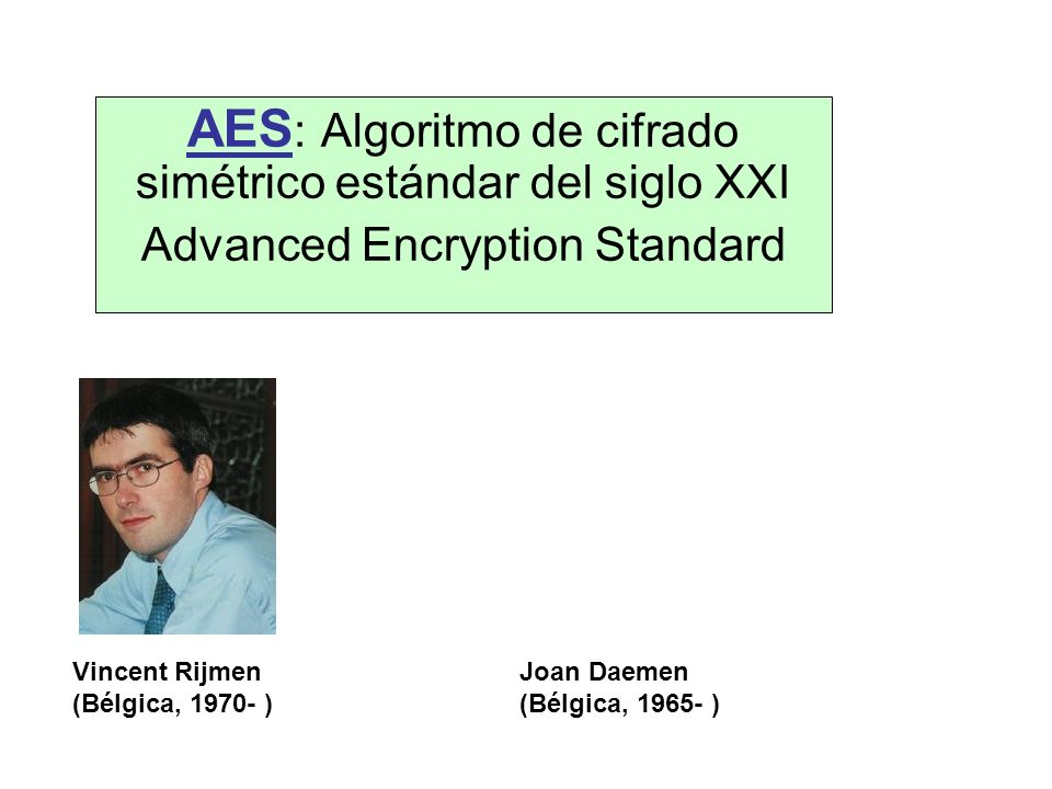 AES: Algoritmo de cifrado simétrico estándar del siglo XXI