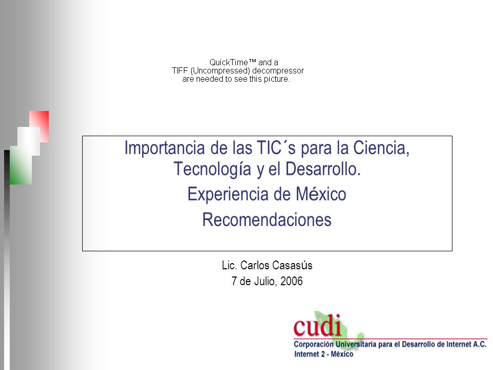 Importancia de las TIC´s para la Ciencia, Tecnología y el Desarrollo.