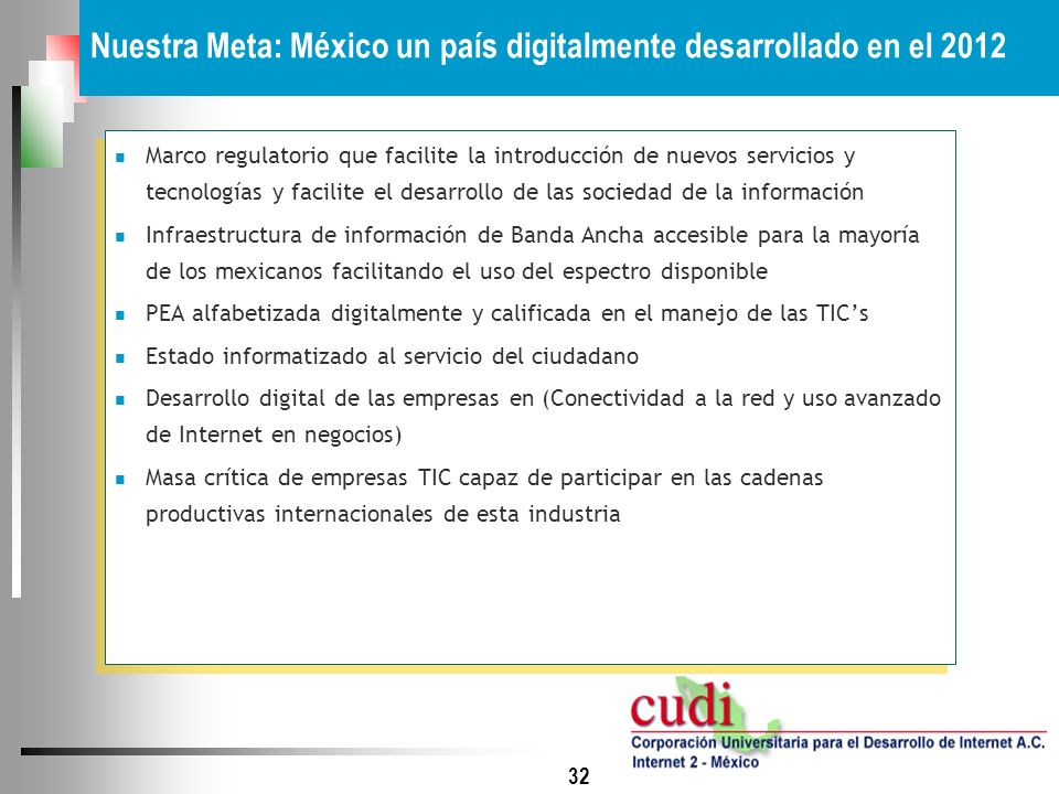 Nuestra Meta: México un país digitalmente desarrollado en el 2012