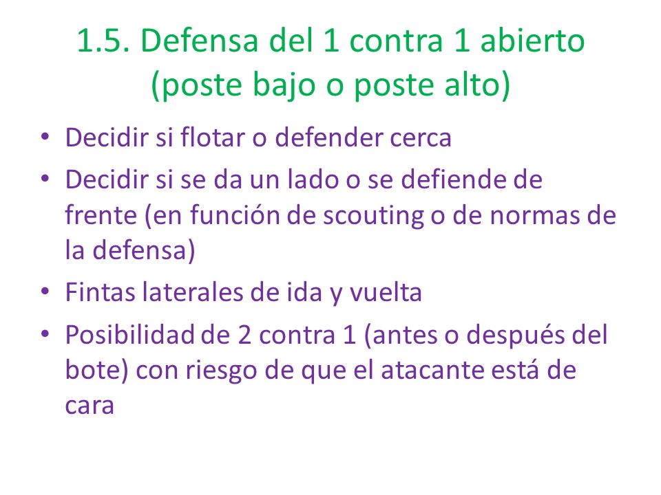 1.5. Defensa del 1 contra 1 abierto (poste bajo o poste alto)