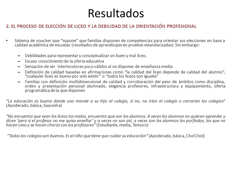 Resultados 2. EL PROCESO DE ELECCIÓN DE LICEO Y LA DEBILIDAD DE LA ORIENTACIÓN PROFESIONAL.