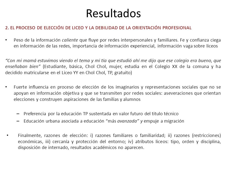 Resultados 2. EL PROCESO DE ELECCIÓN DE LICEO Y LA DEBILIDAD DE LA ORIENTACIÓN PROFESIONAL.