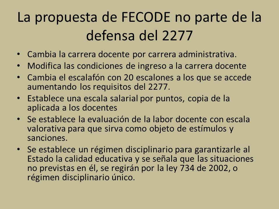 La propuesta de FECODE no parte de la defensa del 2277