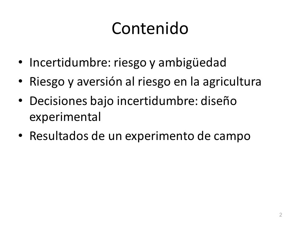 Contenido Incertidumbre: riesgo y ambigüedad