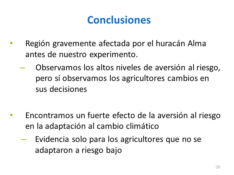 Conclusiones Región gravemente afectada por el huracán Alma antes de nuestro experimento.