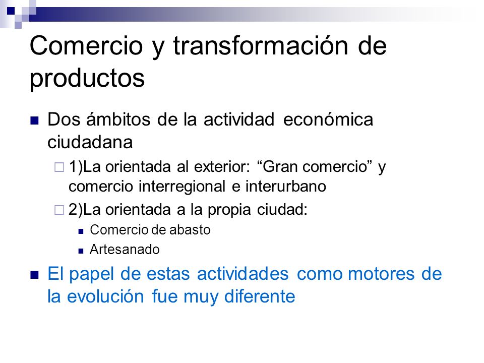 Comercio y transformación de productos