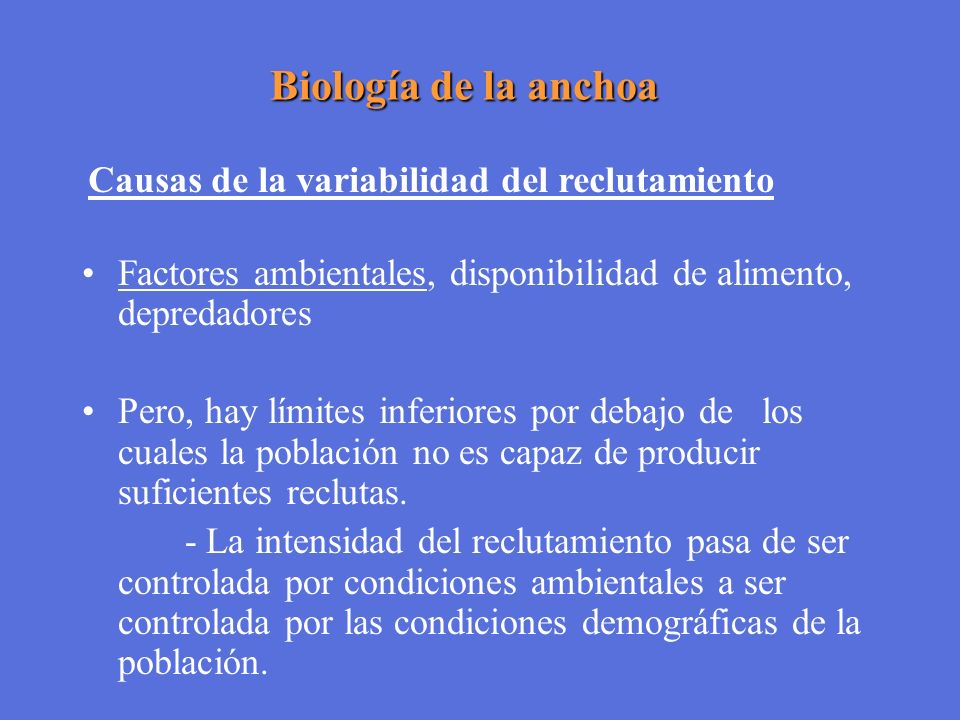 Biología de la anchoa Causas de la variabilidad del reclutamiento