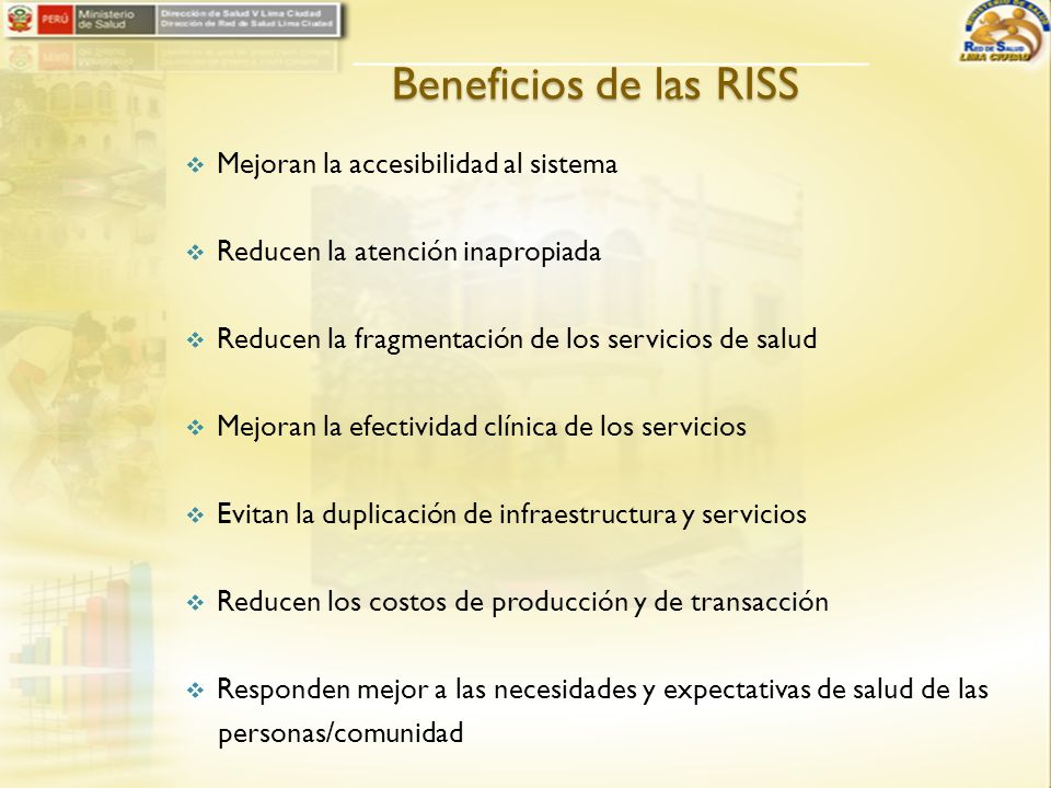 Beneficios de las RISS Mejoran la accesibilidad al sistema