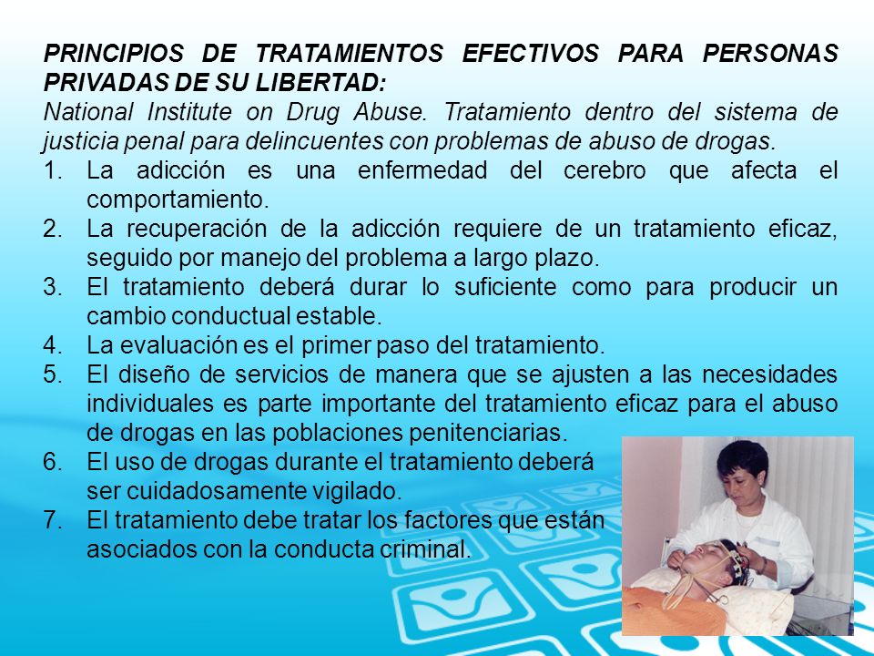 PRINCIPIOS DE TRATAMIENTOS EFECTIVOS PARA PERSONAS PRIVADAS DE SU LIBERTAD: