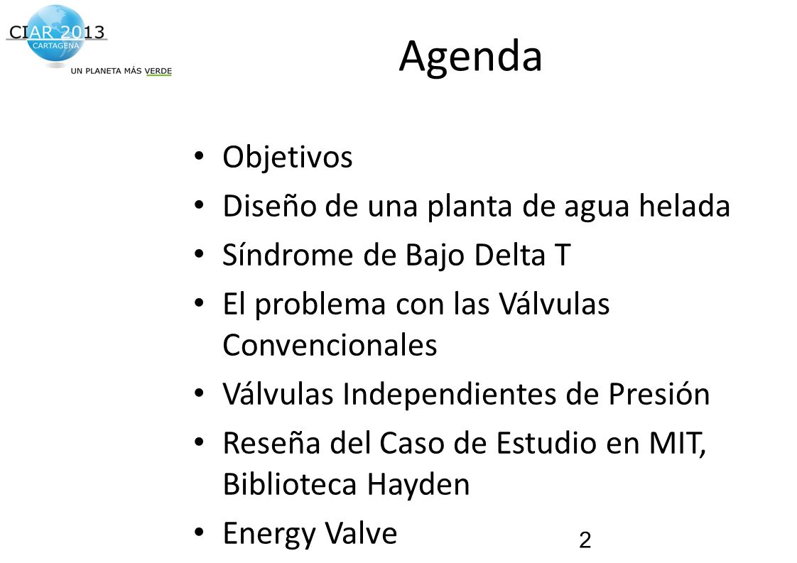Agenda Objetivos Diseño de una planta de agua helada