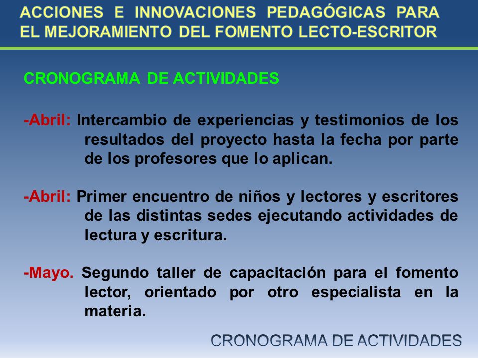 ACCIONES E INNOVACIONES PEDAGÓGICAS PARA EL MEJORAMIENTO DEL FOMENTO LECTO-ESCRITOR