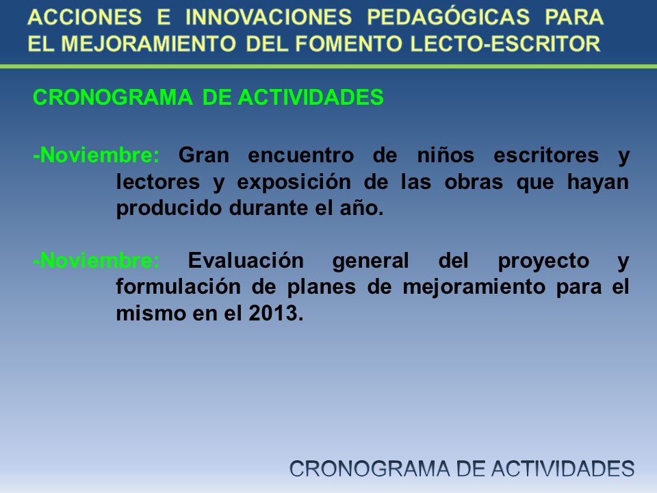 ACCIONES E INNOVACIONES PEDAGÓGICAS PARA EL MEJORAMIENTO DEL FOMENTO LECTO-ESCRITOR